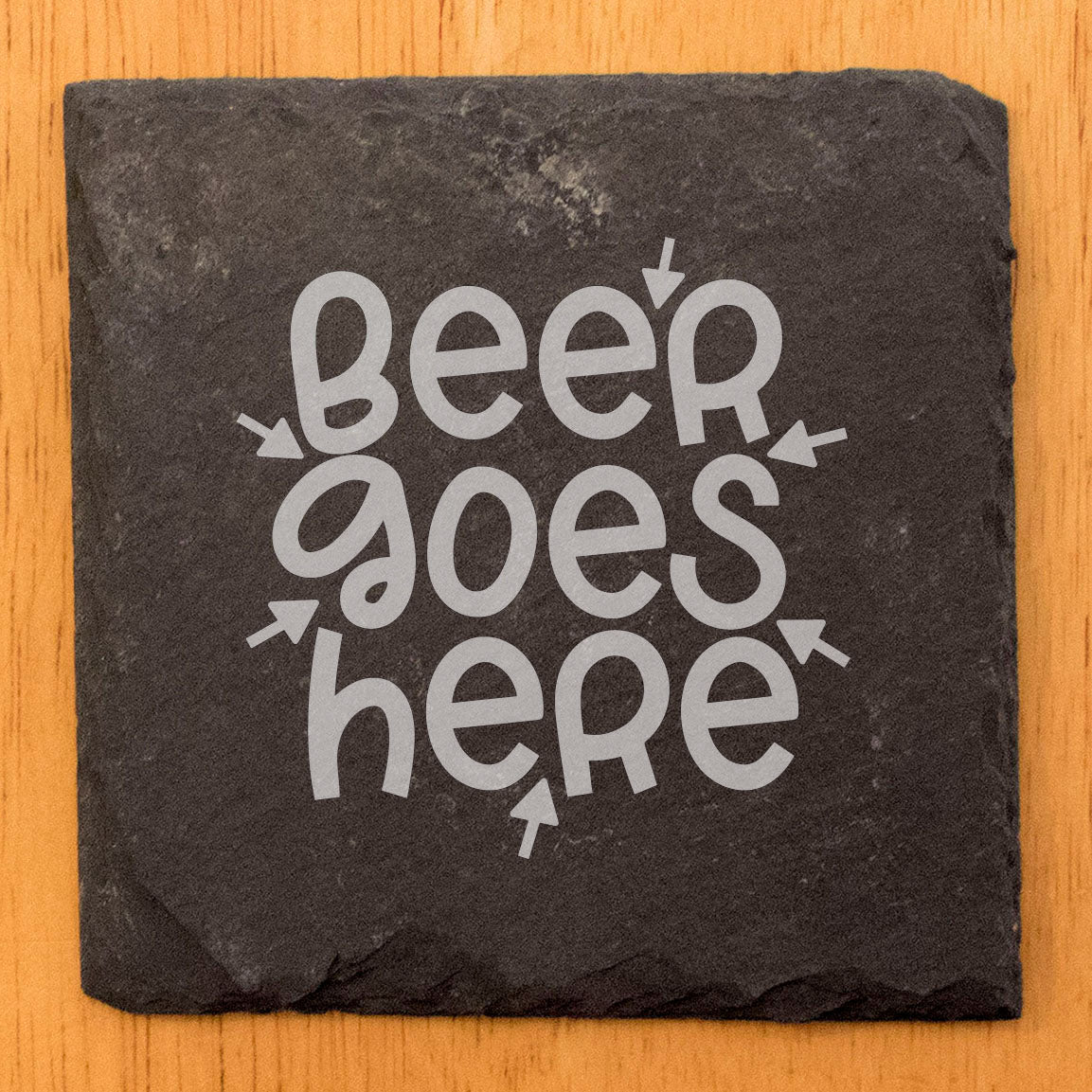 Slate Coasters, Fun & Functional! "Beer Goes Here" Laser Etched Design