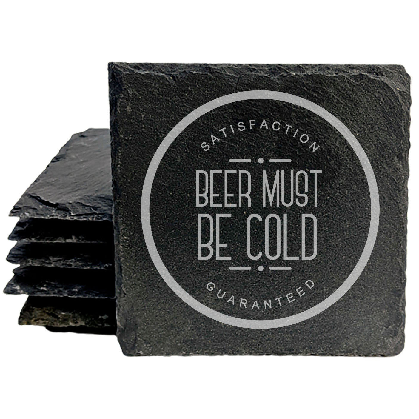 Man Cave Must-Have! Funny Slate Coasters - "Beer Must Be Cold" Laser Engraved Gift for Him
