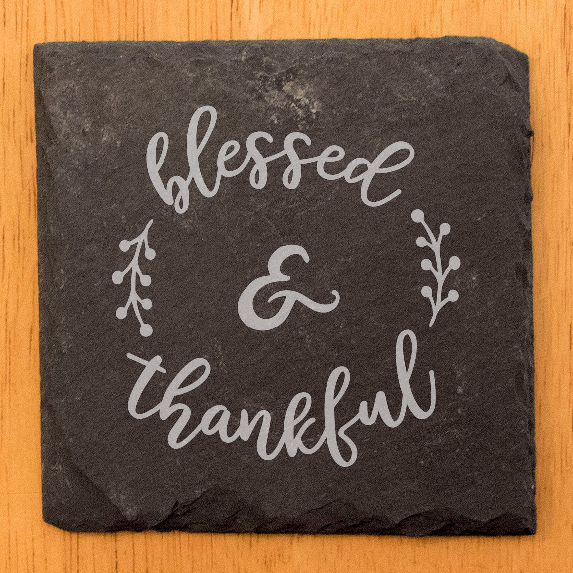 Timeless Sentiment: Slate Coasters with Laser-Etched "Blessed & Thankful" Design