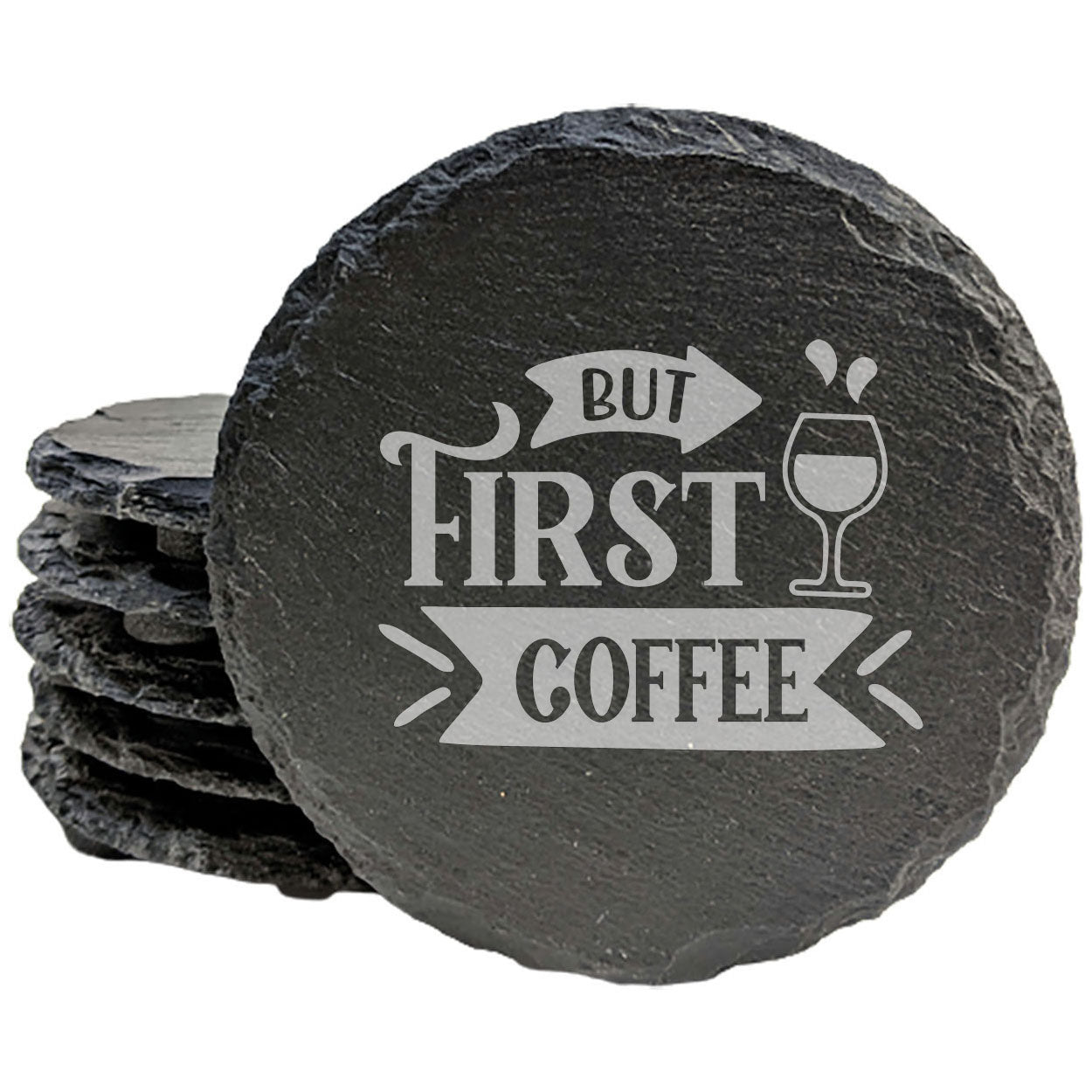 Fuel Your Day in Style: "But First, Coffee" Laser-Etched Slate Coasters