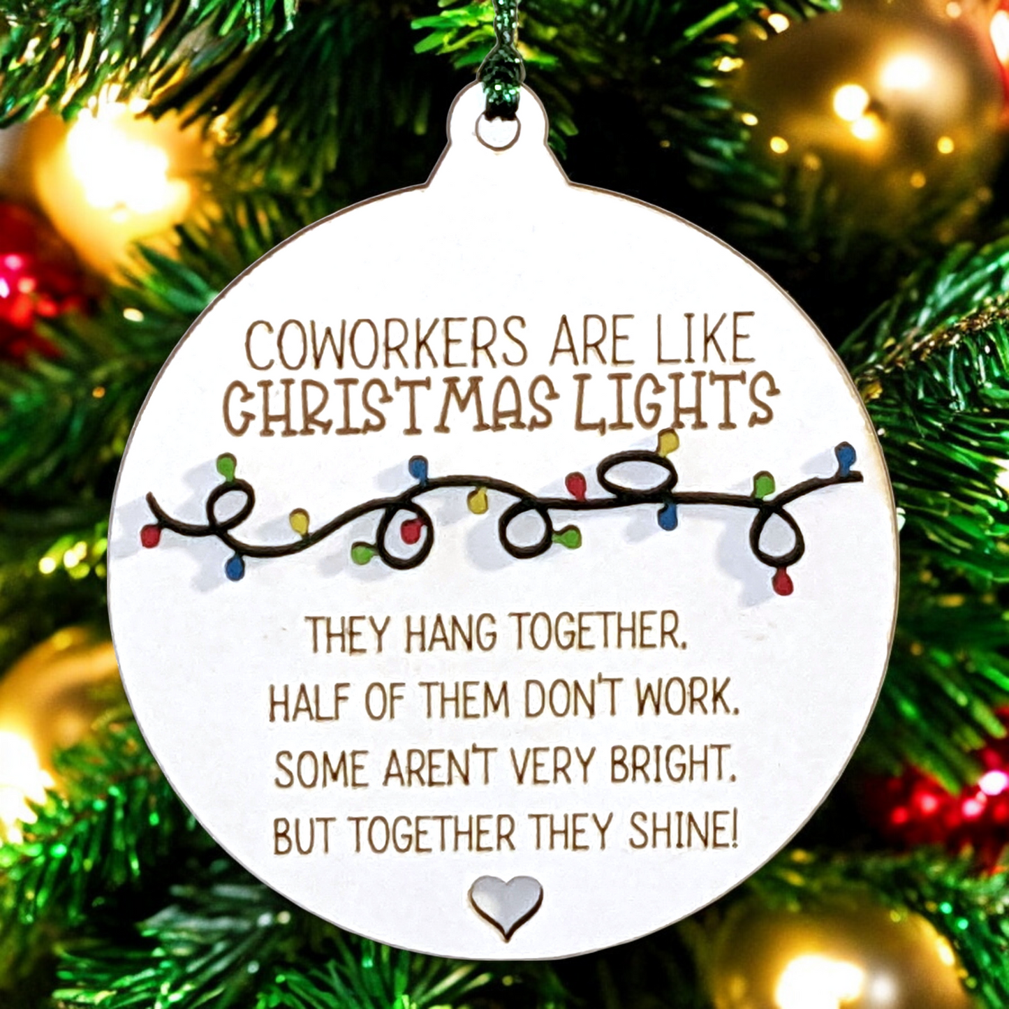 3" Laser Engraved Funny Christmas Ornament - 'Coworkers Are Like Christmas Lights' | Snarky Holiday Decor | Made in The USA