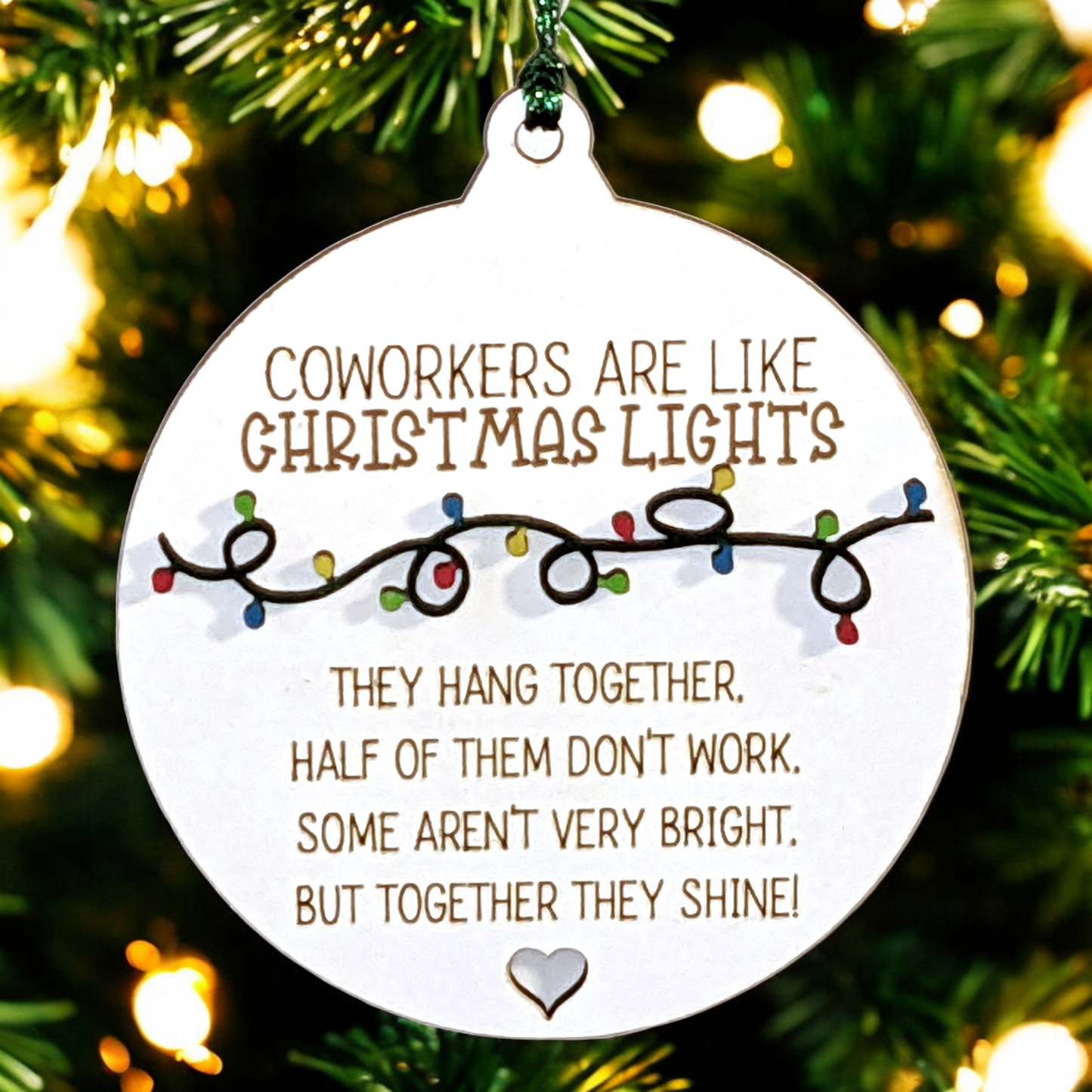 3" Laser Engraved Funny Christmas Ornament - 'Coworkers Are Like Christmas Lights' | Snarky Holiday Decor | Made in The USA