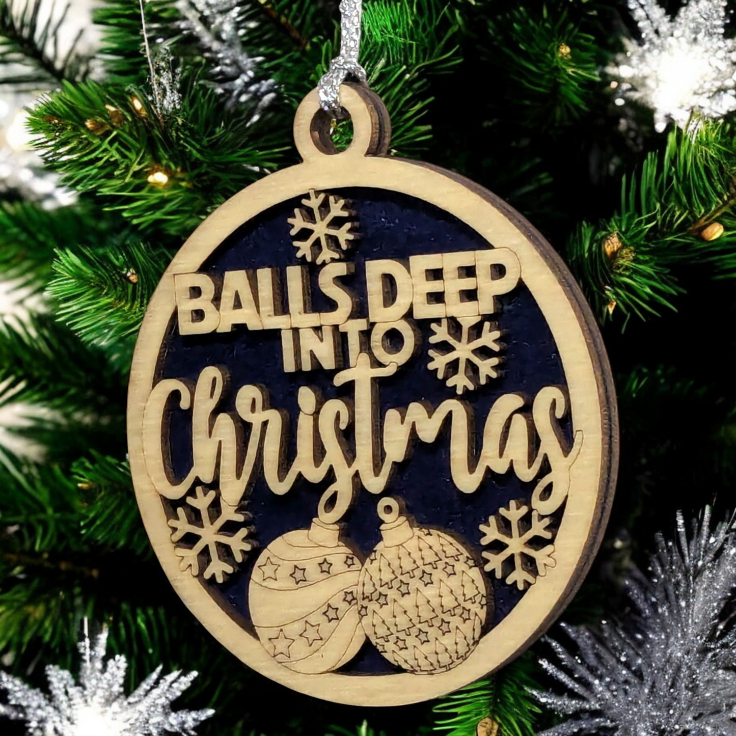 3" Round Two Layer Laser Cut Funny Christmas Ornament - Sarcastic Holiday Decor, Handmade in USA - Natural Wood & Stained Bottom, Adult Humor Tree Decoration with Snowflakes & Innuendo Phrase
