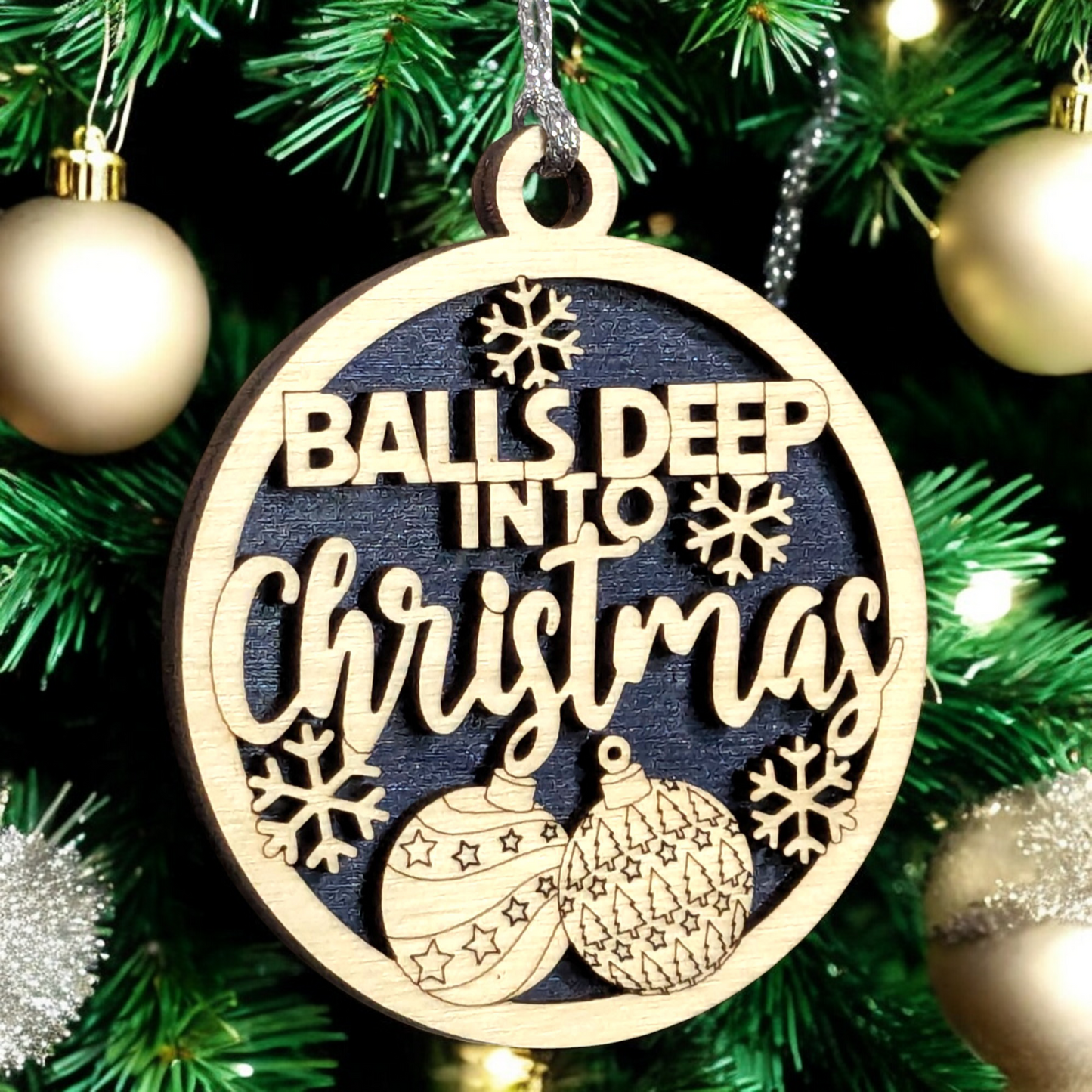 3" Round Two Layer Laser Cut Funny Christmas Ornament - Sarcastic Holiday Decor, Handmade in USA - Natural Wood & Stained Bottom, Adult Humor Tree Decoration with Snowflakes & Innuendo Phrase