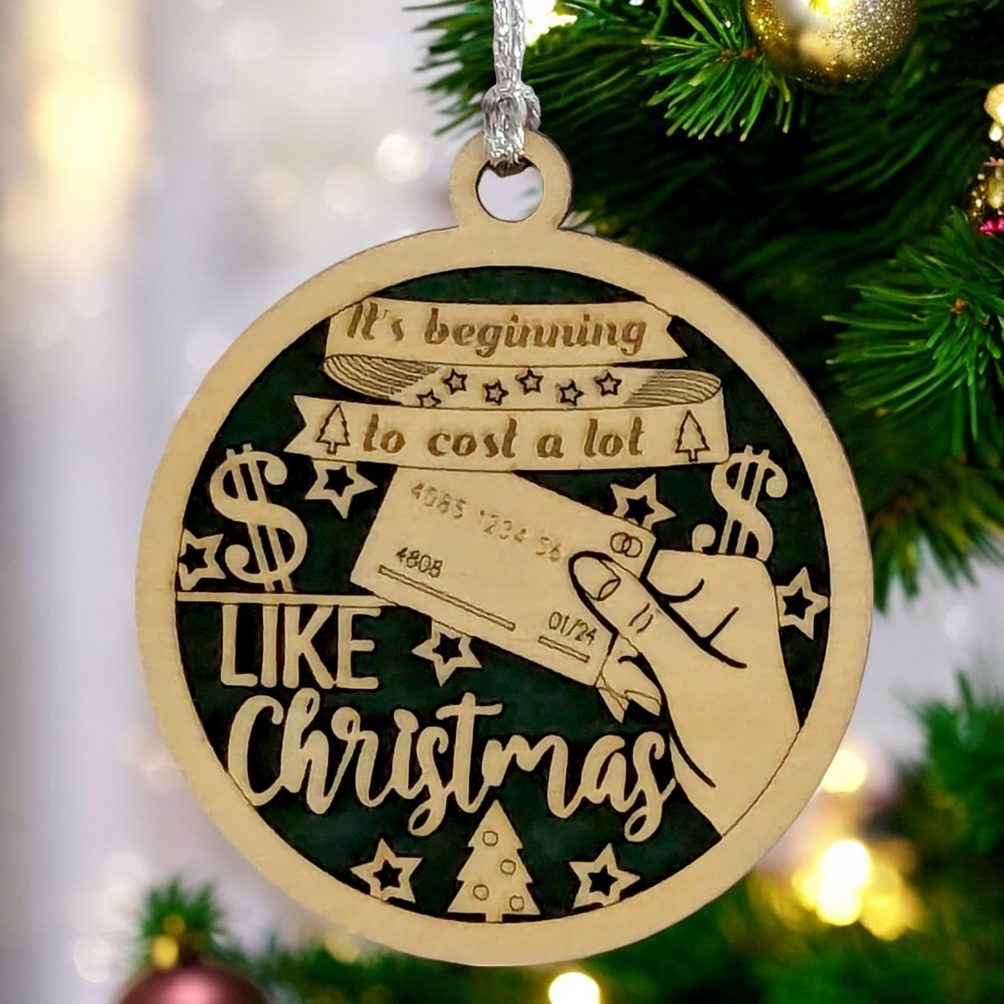 Funny "It's Beginning to Cost a Lot Like Christmas" 3" Wood Ornament - Handmade in USA