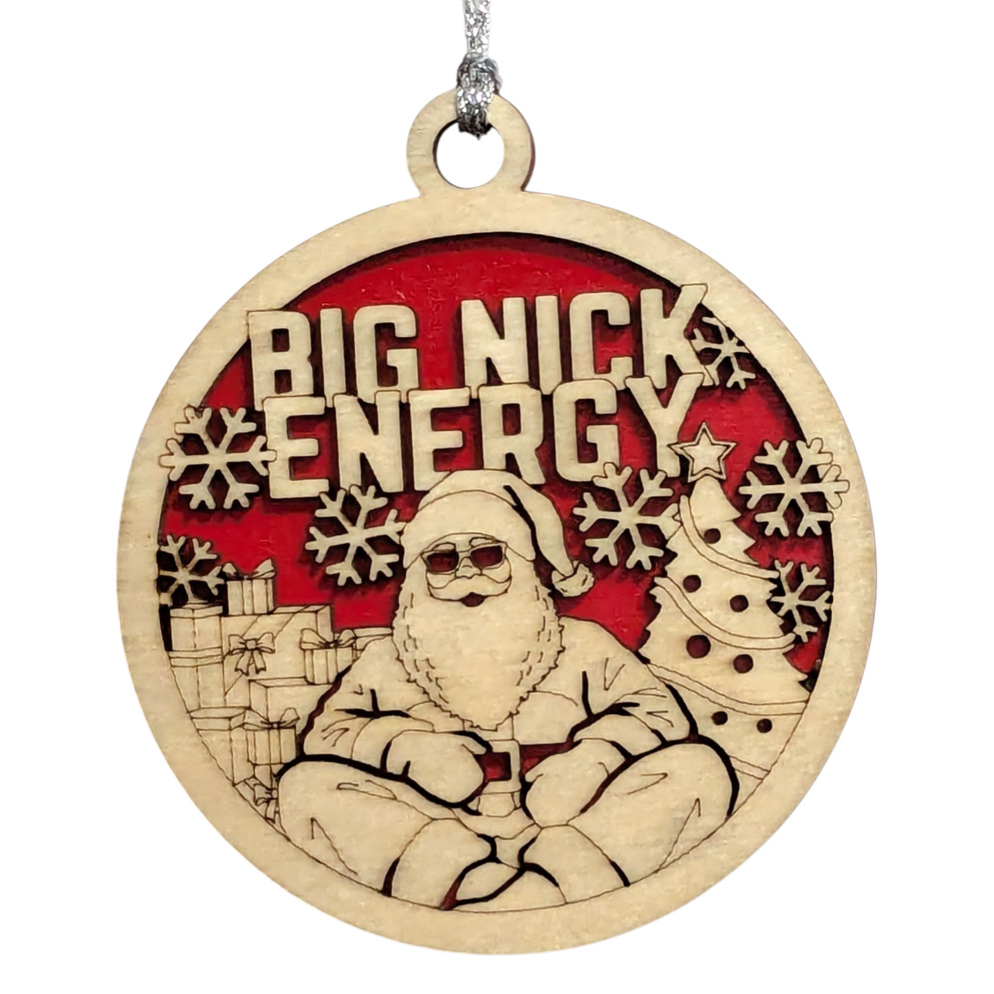 3" Round Two Layer Laser Cut Ornament - Funny Santa 'Big Nick Energy' Sarcastic Holiday Decor, Handcrafted in USA, Natural Wood & Stained/Painted Finish, Perfect Xmas Gift & Festive Tree Decoration