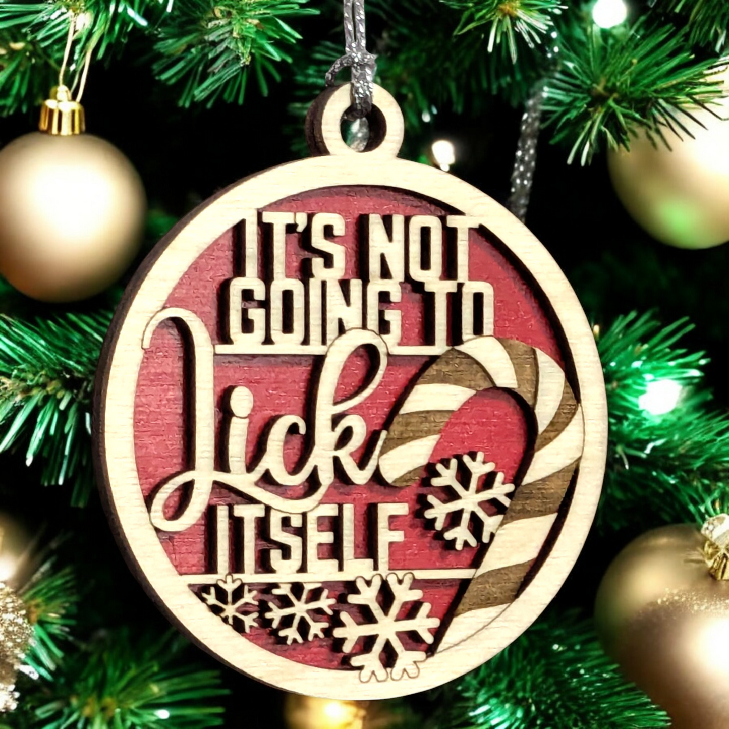 3" Round Two Layer Laser Cut Ornament - Handmade USA Wood Decor with Candy Cane & Snowflakes, Funny Sarcastic Innuendo 'It's Not Going to Lick Itself' - Adult Humor Xmas Tree Gag Gift