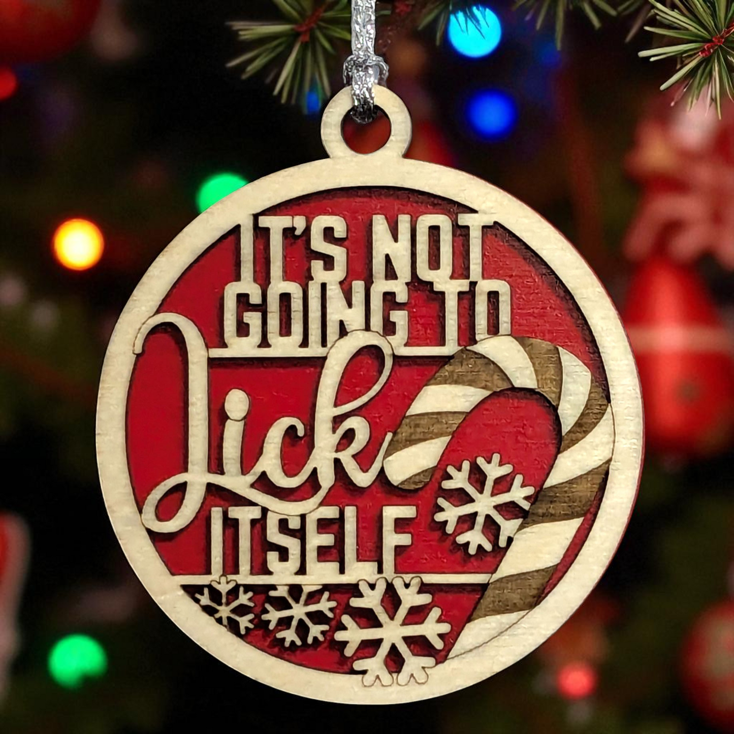 3" Round Two Layer Laser Cut Ornament - Handmade USA Wood Decor with Candy Cane & Snowflakes, Funny Sarcastic Innuendo 'It's Not Going to Lick Itself' - Adult Humor Xmas Tree Gag Gift