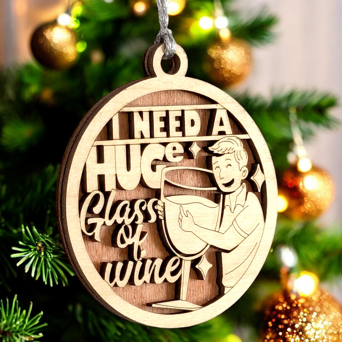Funny Wine Lover Christmas Ornament - "I Need a Huge Glass" Wood Decor, Handcrafted in USA
