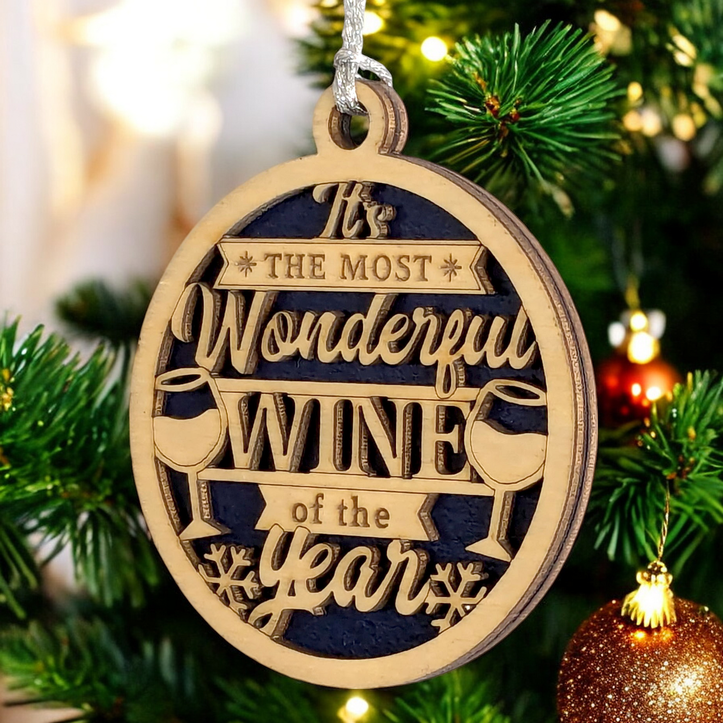 Funny Wine Christmas Ornament - "It's the Most Wonderful Wine of the Year" - 3" Wood Laser Cut Decoration - Handmade in USA