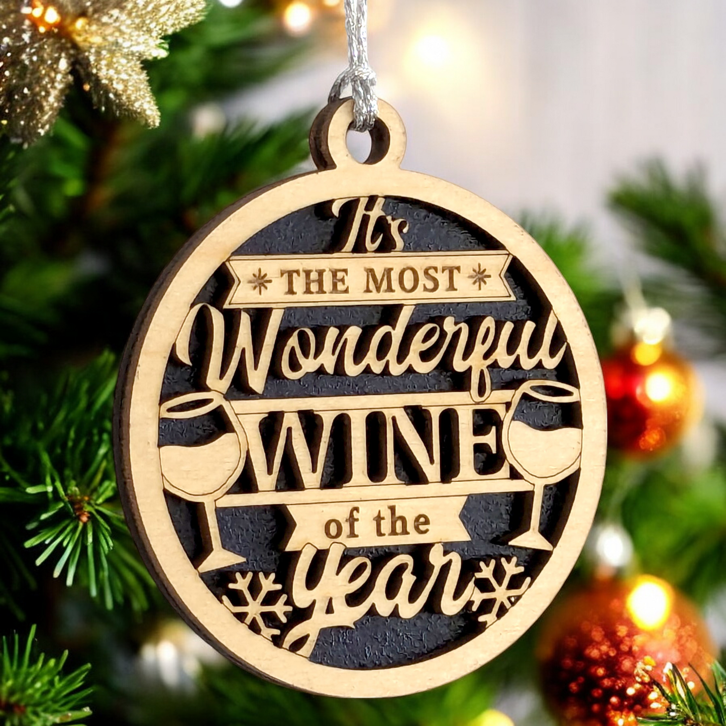 Funny Wine Christmas Ornament - "It's the Most Wonderful Wine of the Year" - 3" Wood Laser Cut Decoration - Handmade in USA