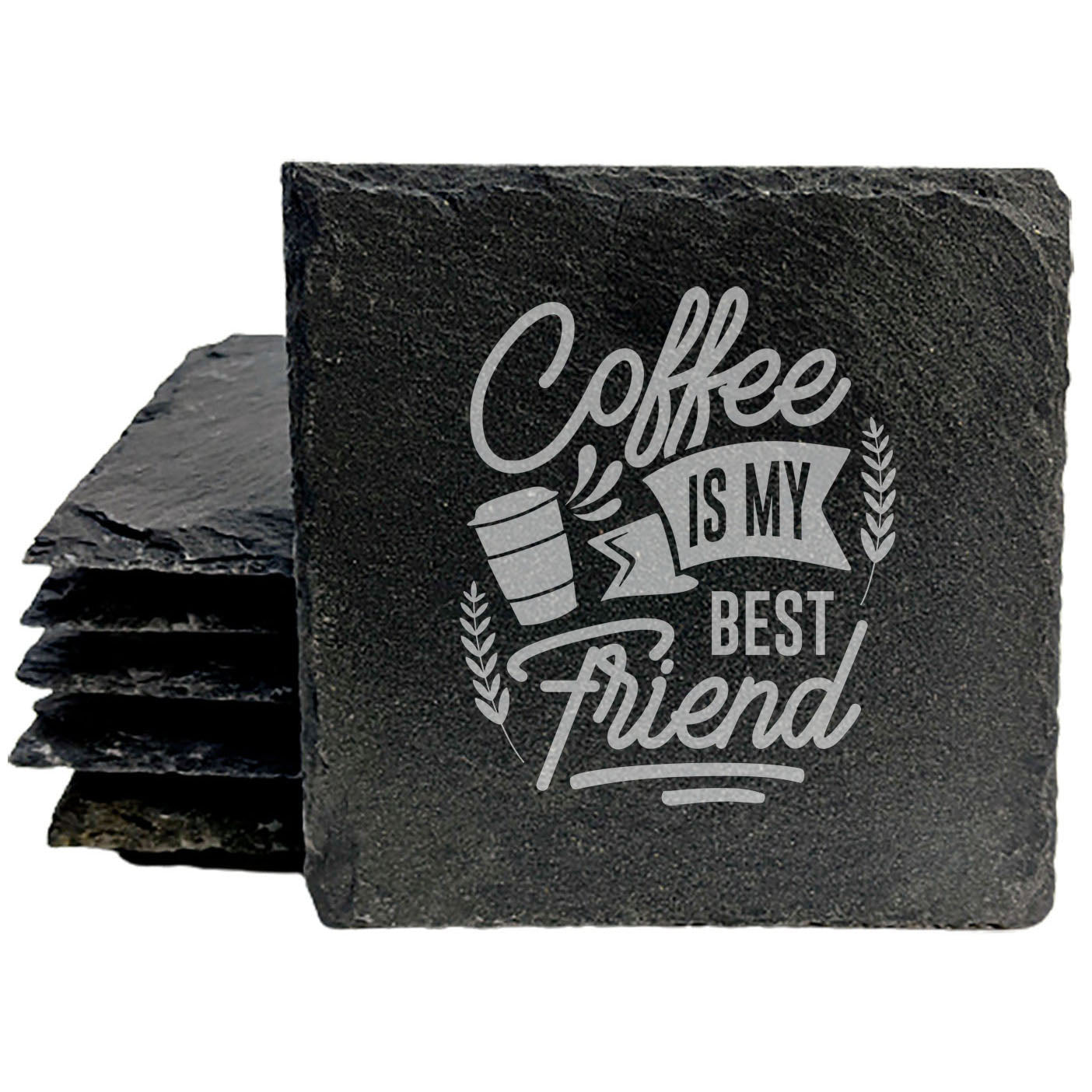 Coffee Is My Best Friend Coasters
