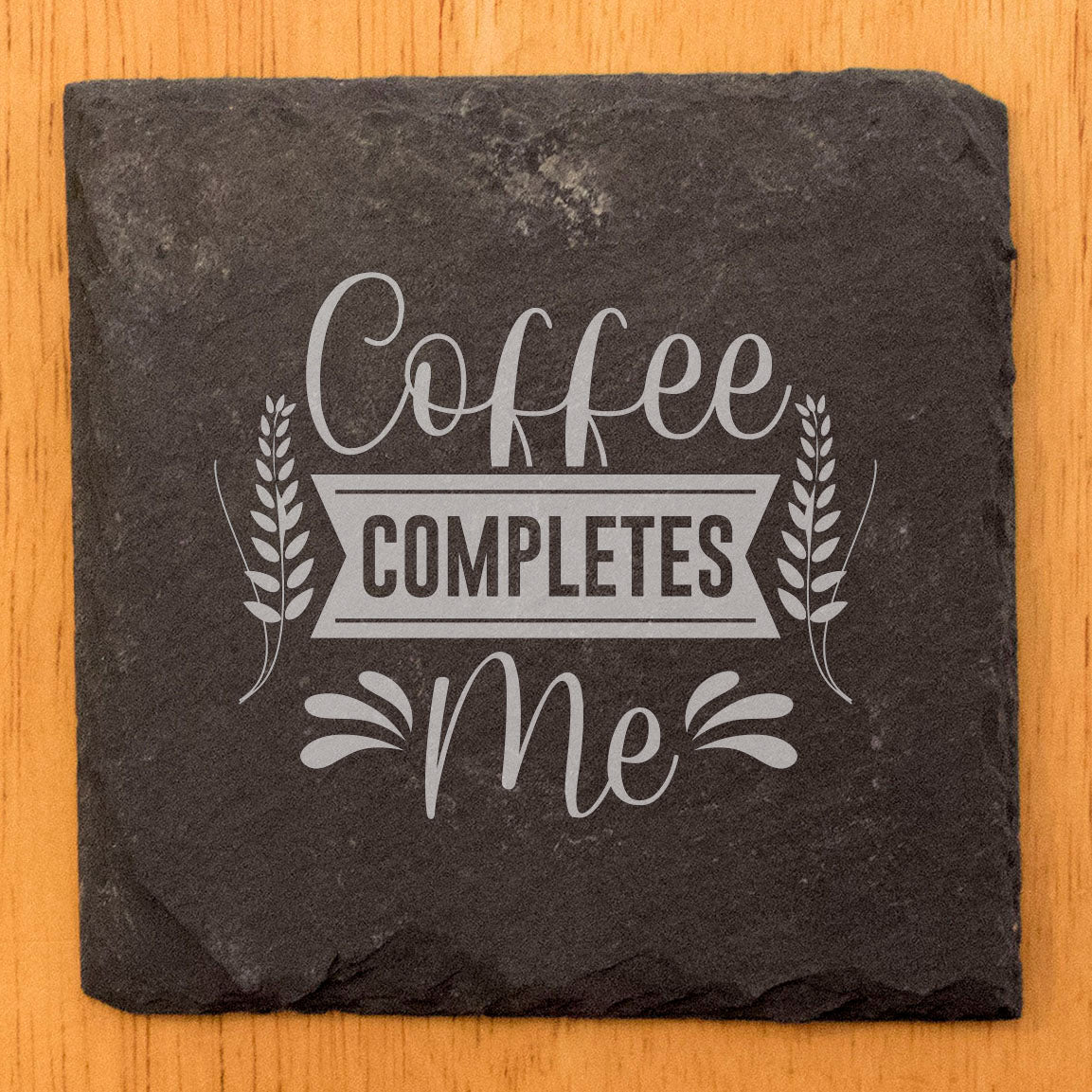 Coffee Completes Me Coasters