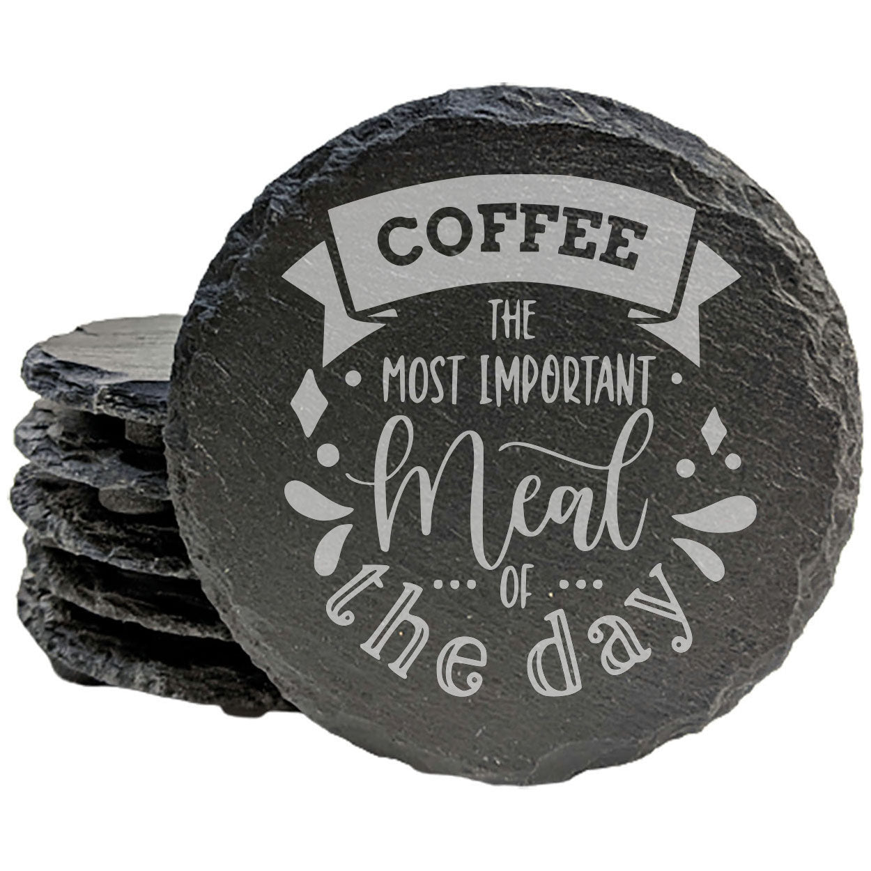 Coffee Is The Most Important Meal Of The Day Coasters