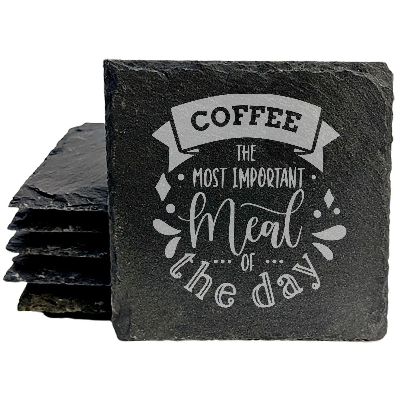 Coffee Is The Most Important Meal Of The Day Coasters