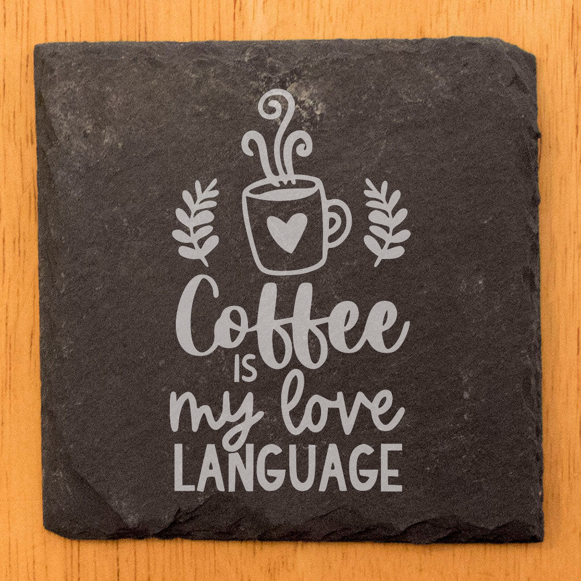 Coffee Is My Love Language Coasters