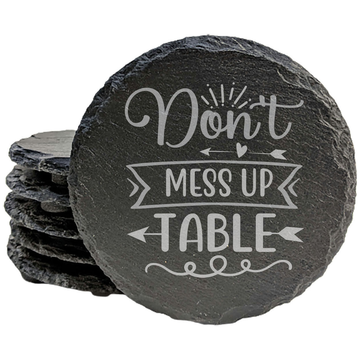 Say It With Humor: "Don't Mess Up My Table" Coasters Get the Message Across