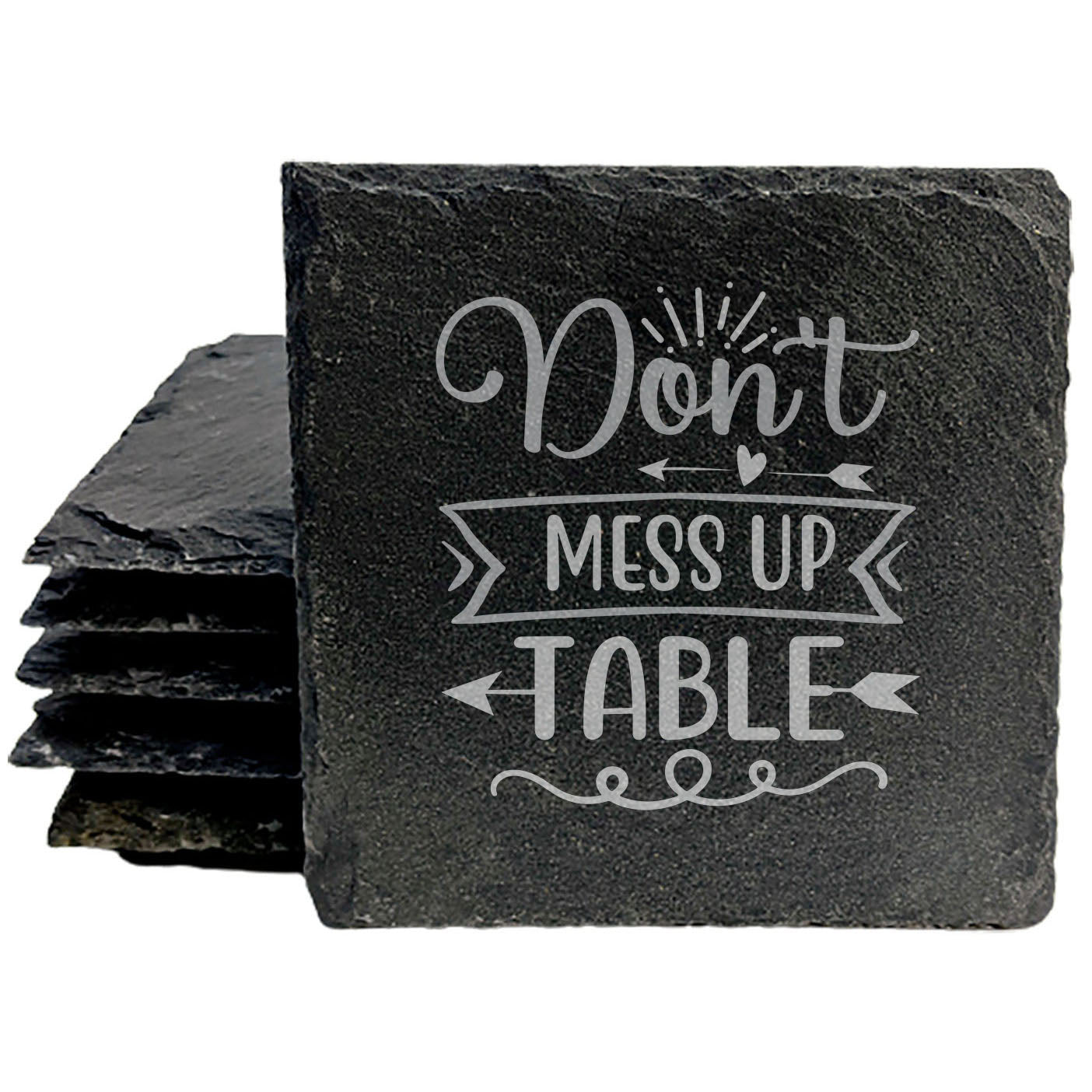 Say It With Humor: "Don't Mess Up My Table" Coasters Get the Message Across
