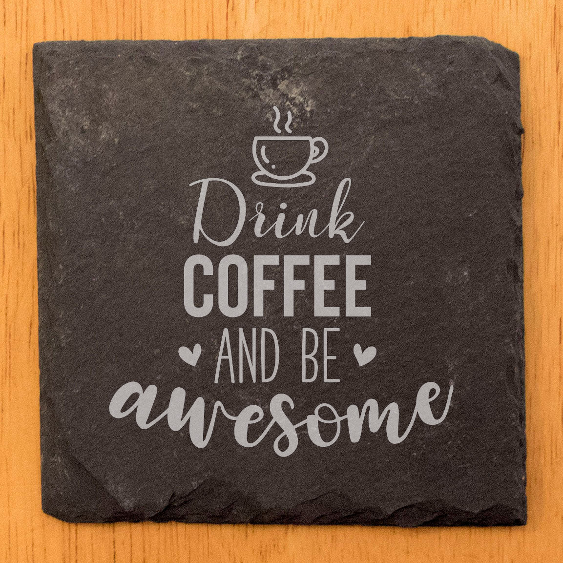 Caffeine & Humor: Hilarious "Drink Coffee and be Awesome" Coasters in Gray Slate