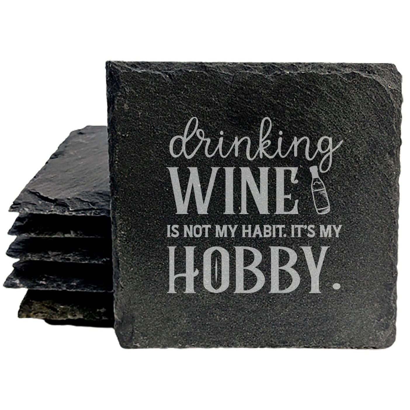 Wine Not? Hilarious "Drinking Wine is My Hobby" Slate Coasters