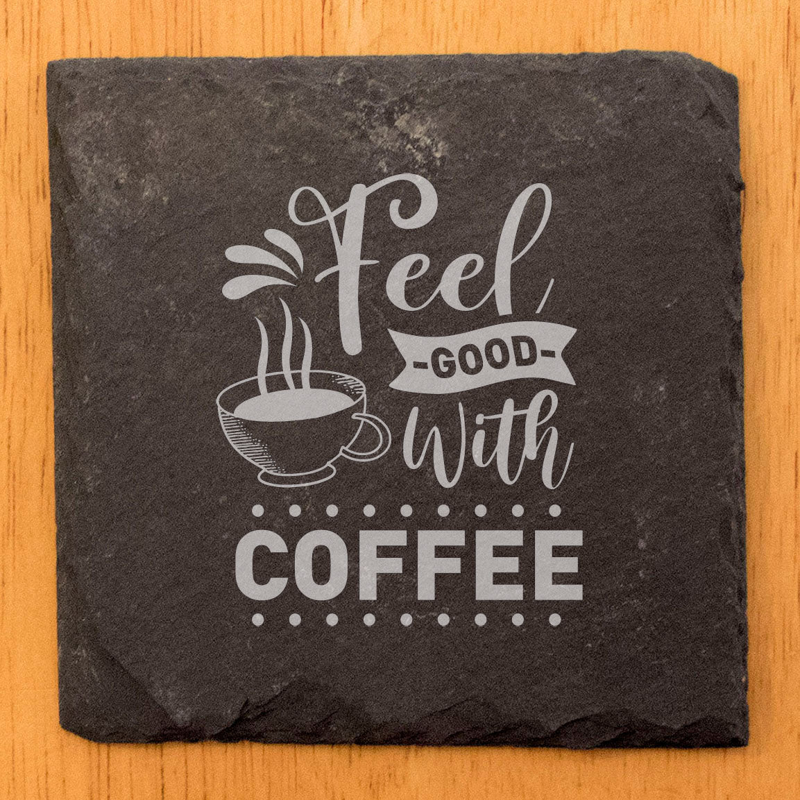 Feel Good with Coffee Coasters: Rustic Slate with Coffee Cup Design