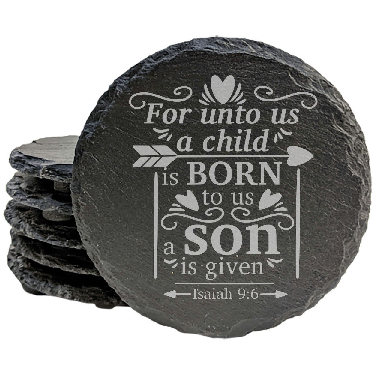 Faith and Hope: Laser Etched "Nativity Coasters": "For Unto Us a Child is Born" - Rustic Slate - Isaiah 9:6 Coasters