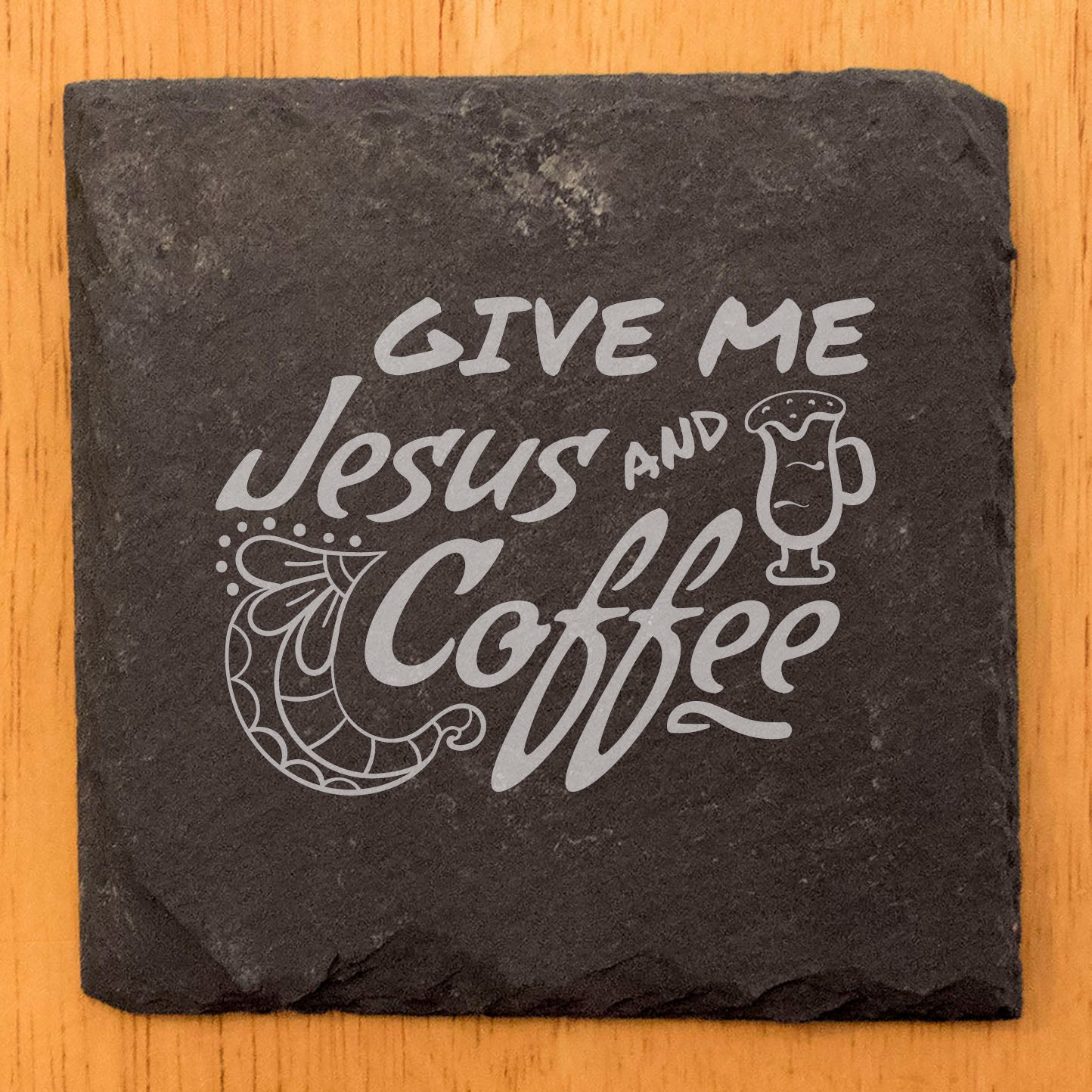 Inspirational Coasters: Faith & Coffee - "Give Me Jesus & Coffee"