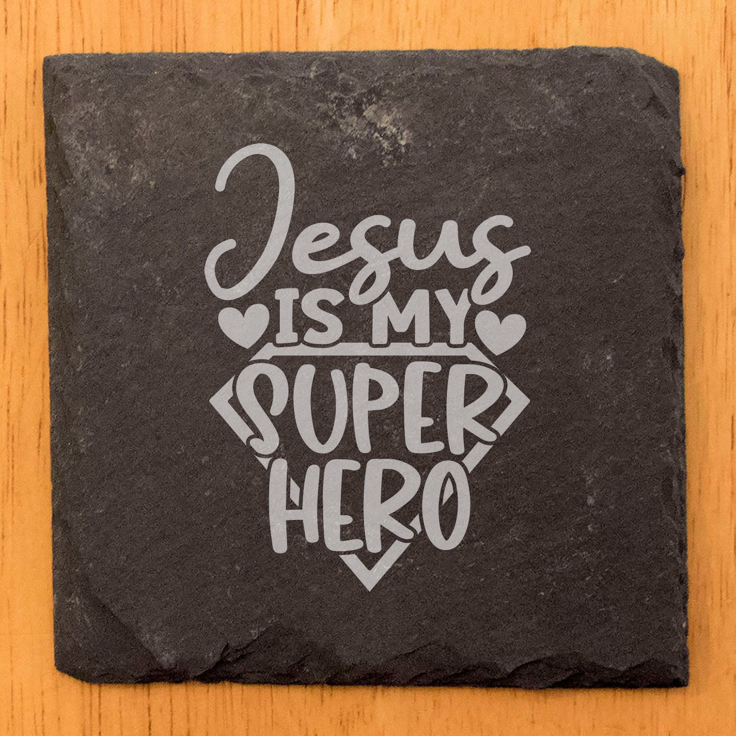 Faith and Hope: Laser Etched Faith & Strength: "Jesus is My Superhero" Coasters on Slate