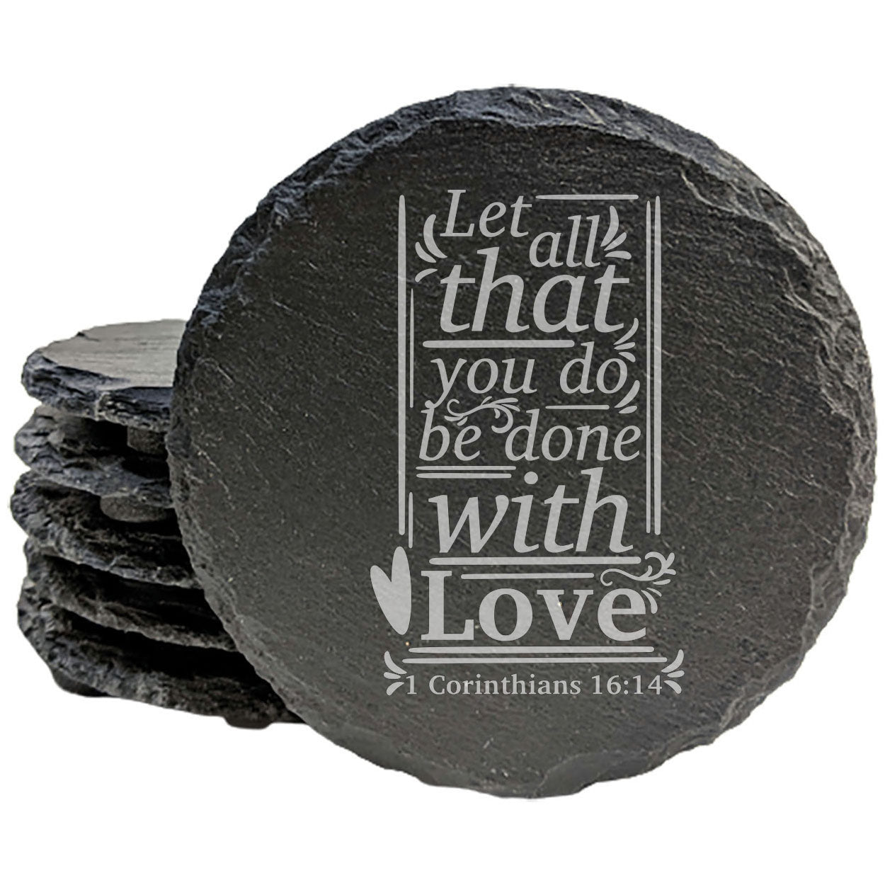 Faith and Hope: Laser Etched Love in Action: Scripture 1 Corinthians 16:14 Coasters