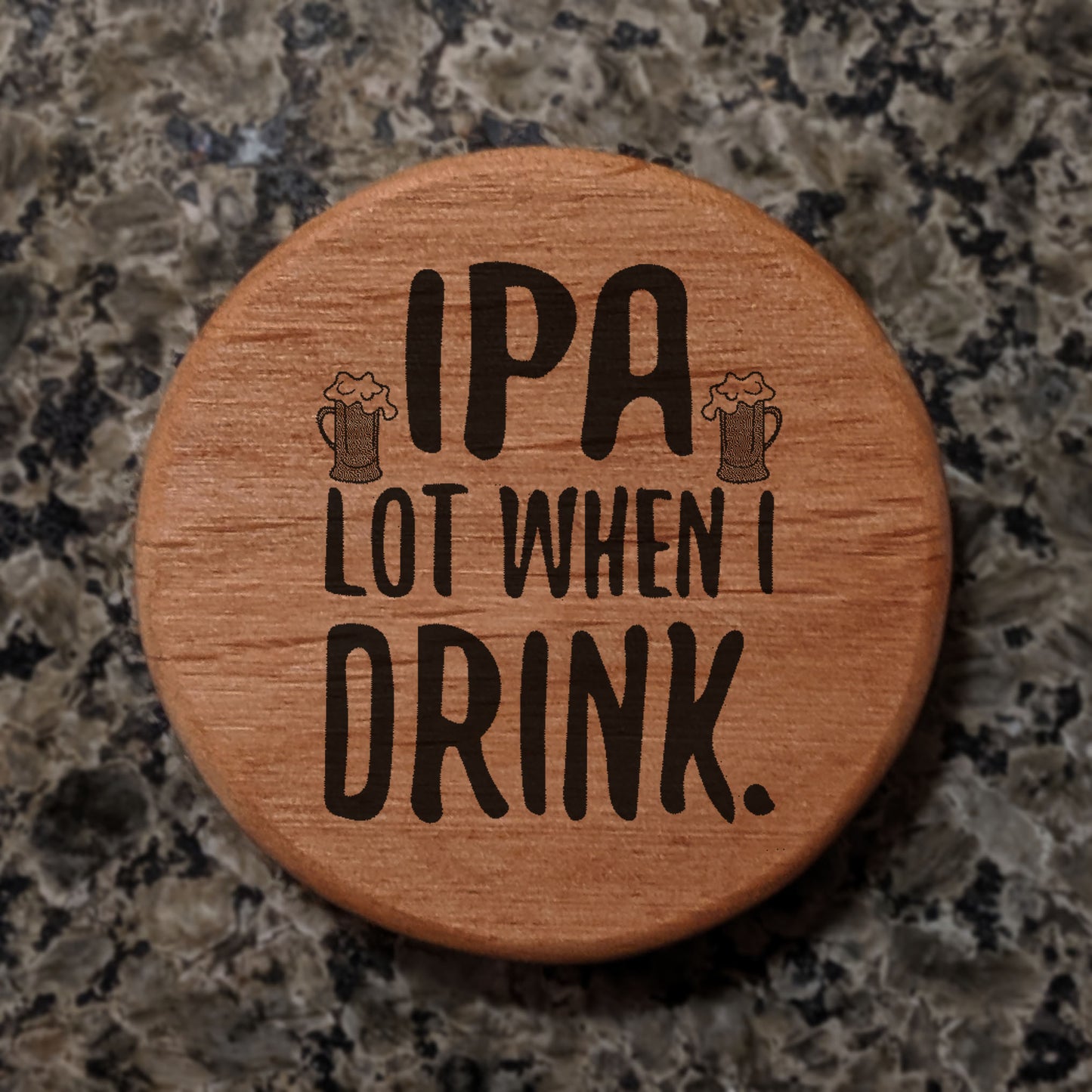 Alder Wood Bottle Opener 3" Round with Magnets - IPA Lot When I Drink Hops Design - Fridge Magnetic Beer Opener for Kitchen BBQ Grill Kegerator - Funny Beer Gift