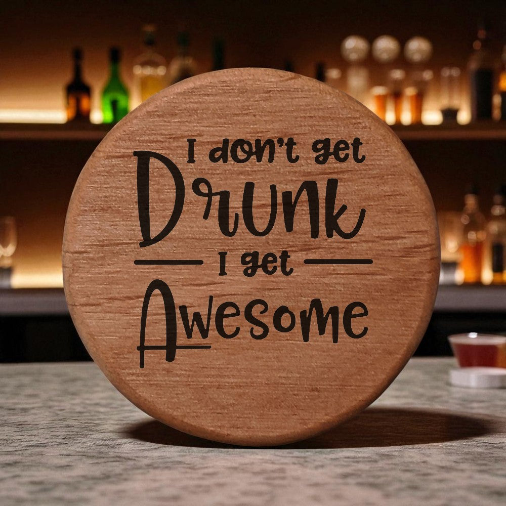 Alder Wood Bottle Opener - 3" Round Magnetic Beer Opener with Metal Insert - Funny "I Don't Get Drunk I Get Awesome" Laser Engraved Design for Fridge BBQ Grill