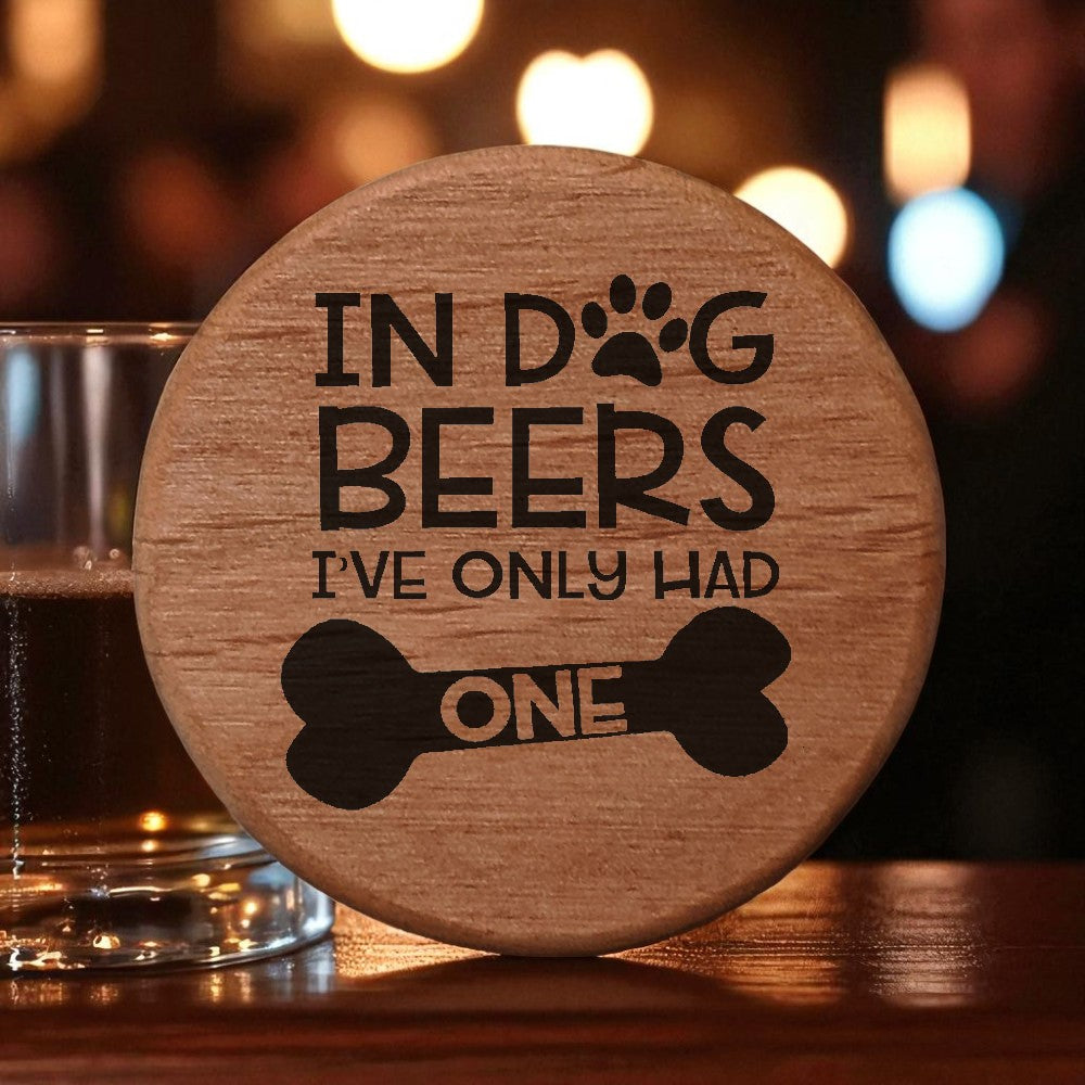 Dog Bone Bottle Opener - 3" Round Alder Wood Beer Opener with Magnets for Fridge, Kegerator, BBQ Grill - Funny Dog Beer Quote Engraved - Perfect Bar Accessory Gift
