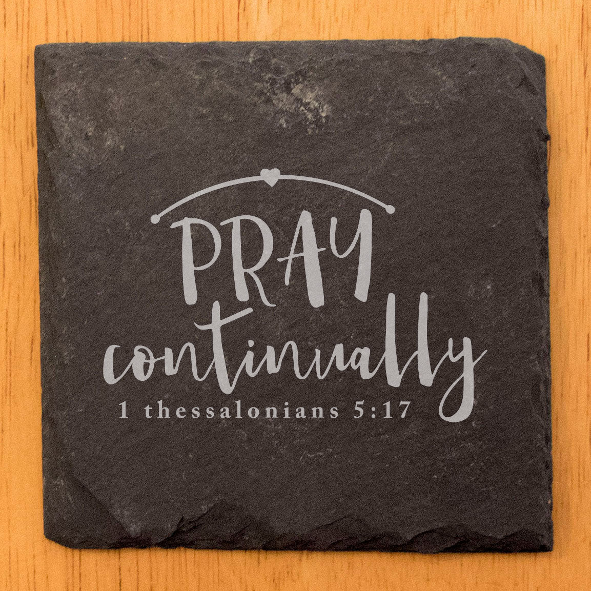 Faith and Hope: Laser Etched Encouragement & Grace: Uplifting Bible Verse Coasters (1 Thessalonians 5:17)