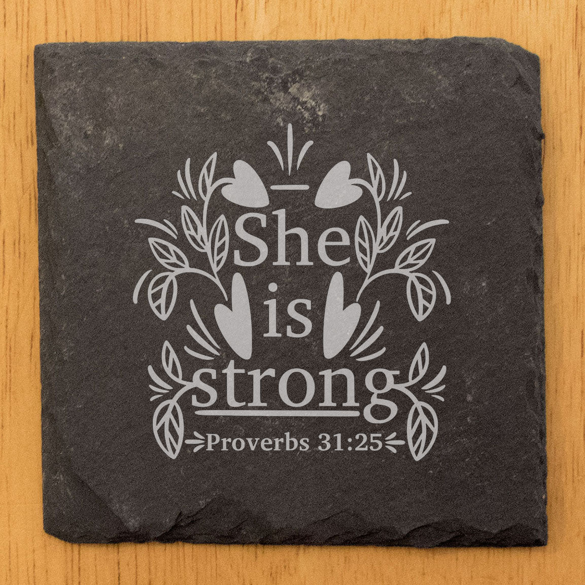 Faith and Hope: Laser Etched Divine Inspiration: Proverbs 31:25 Slate Coasters