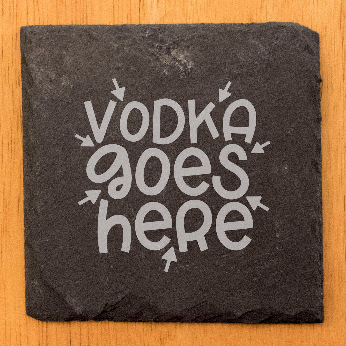 Point Taken: Hilarious "Vodka Goes Here" Coasters