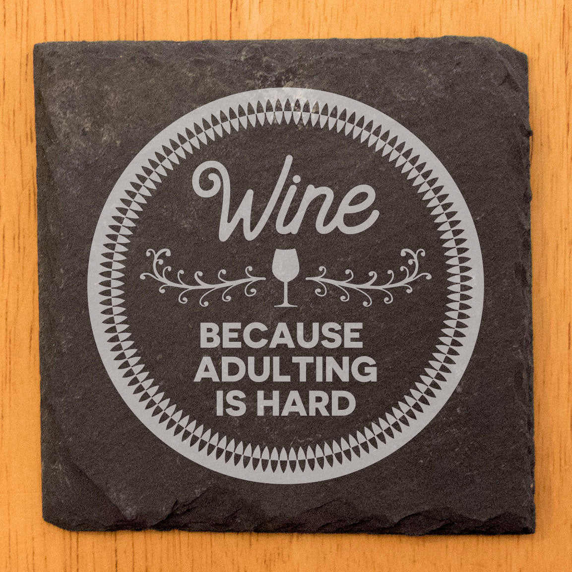 Wine Not? Hilarious "Adulting is Hard" Coasters