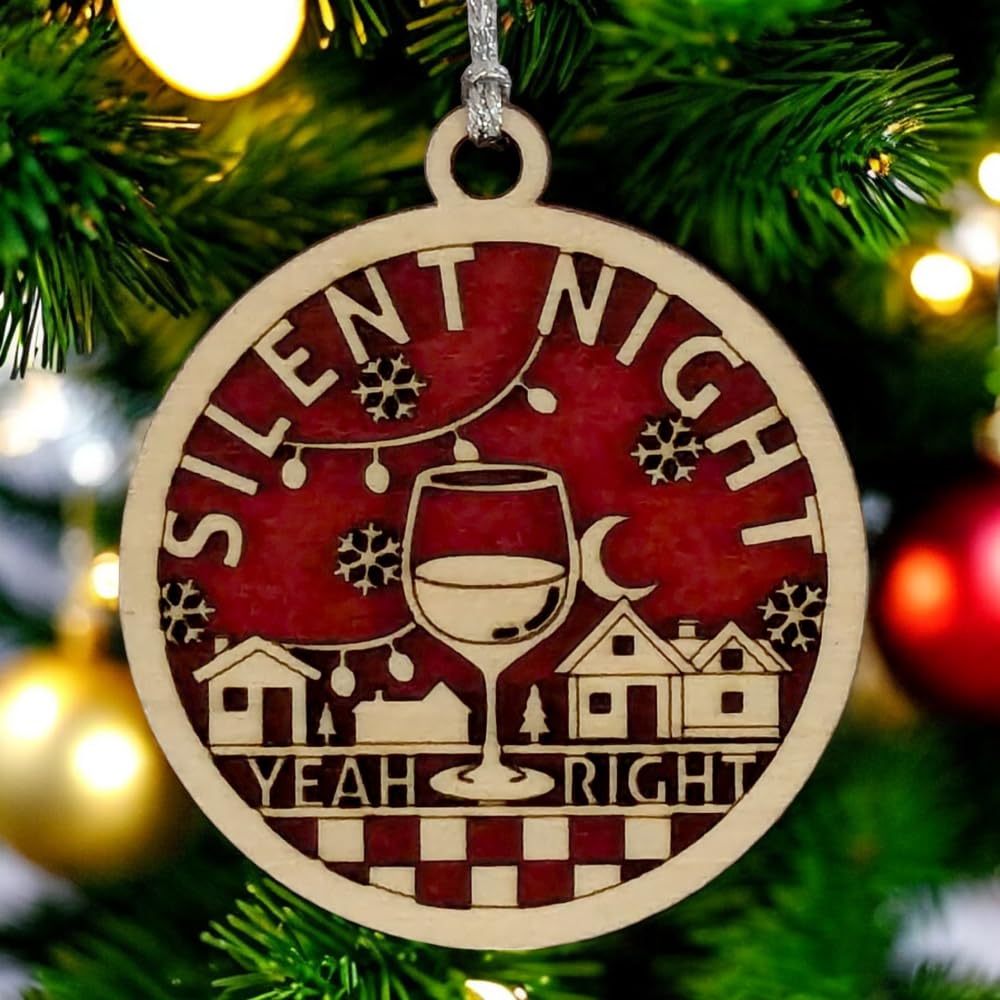 3" "Silent Night Yeah Right" Wine Ornament