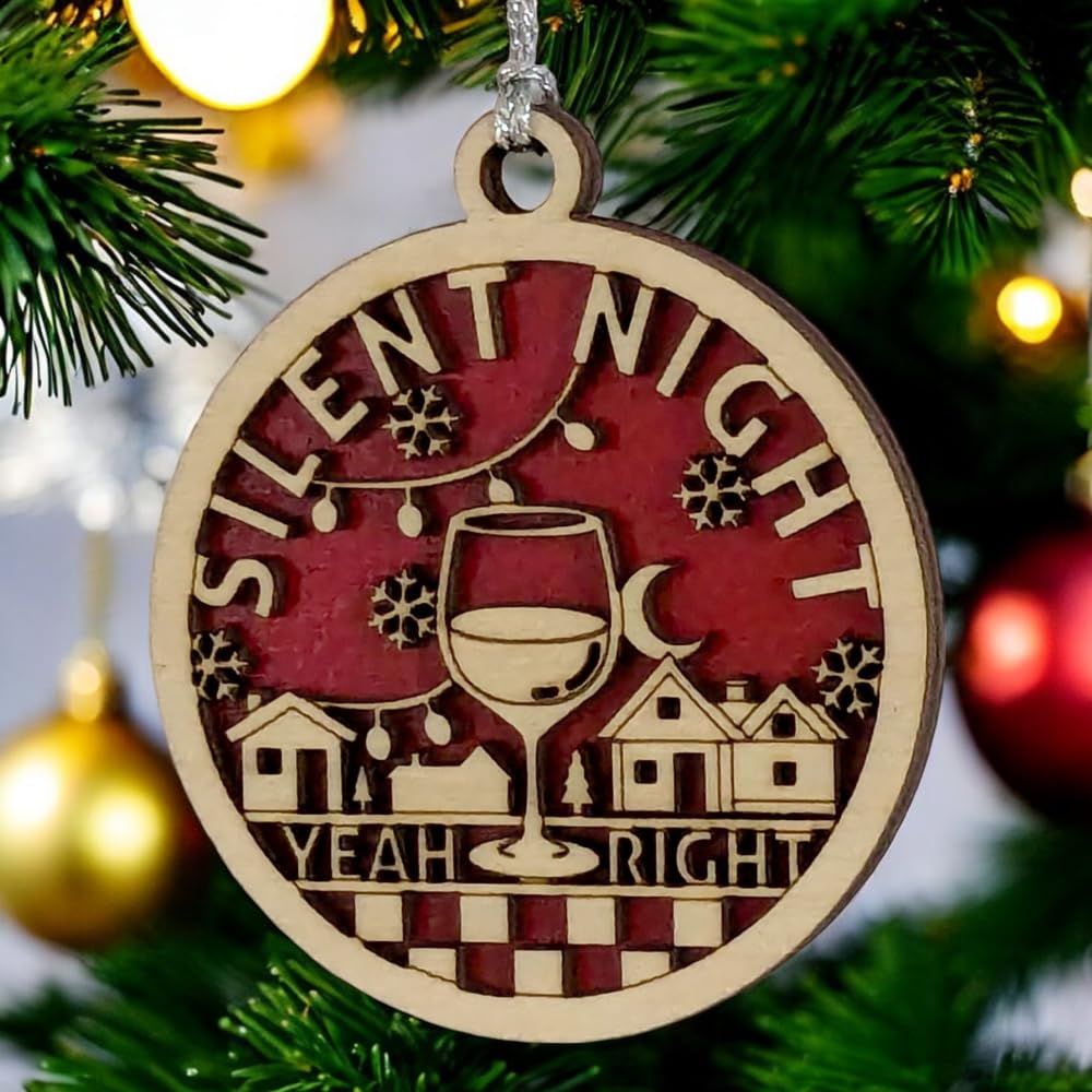 3" "Silent Night Yeah Right" Wine Ornament