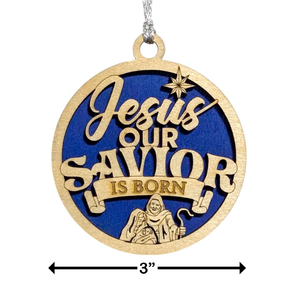 3" Jesus Our Savior Is Born Ornament