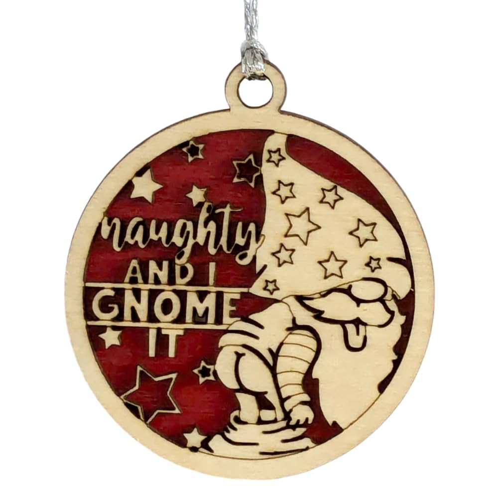 3" "Naughty and I Gnome It" Christmas Ornament