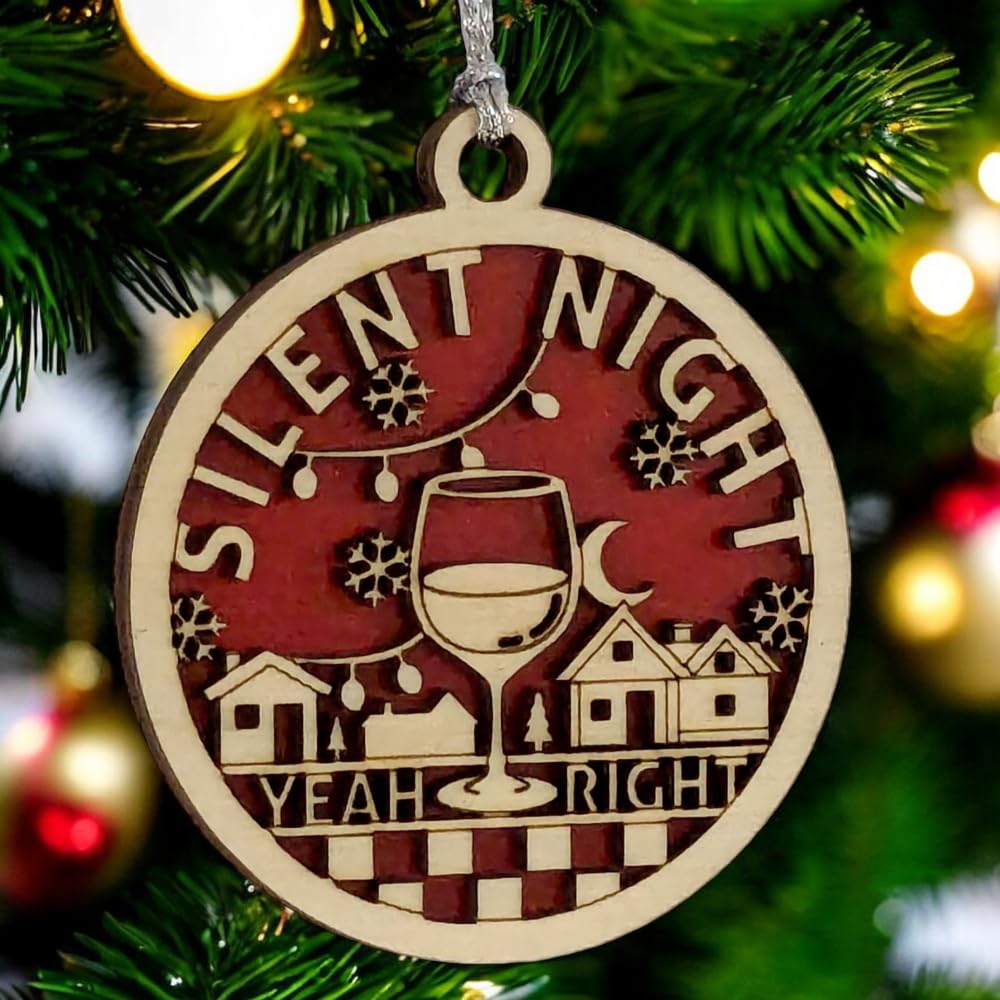 3" "Silent Night Yeah Right" Wine Ornament