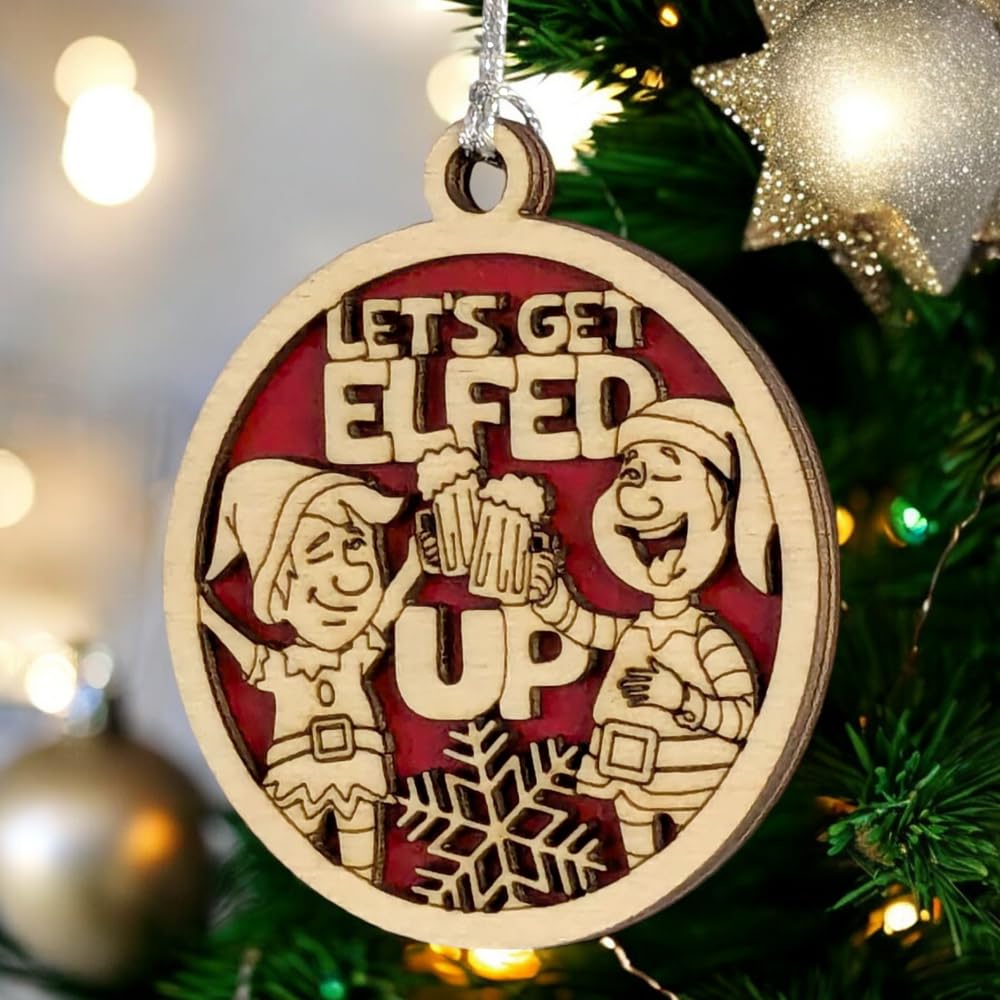 3" "Let's Get Elfed Up" Funny Christmas Ornament