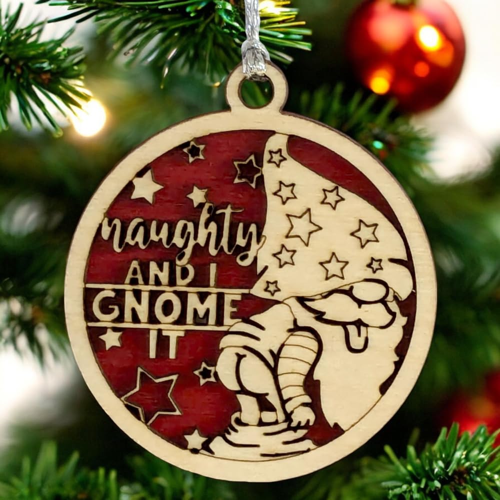 3" "Naughty and I Gnome It" Christmas Ornament