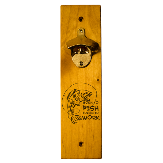 Born To Fish Wall Mount Bottle Opener