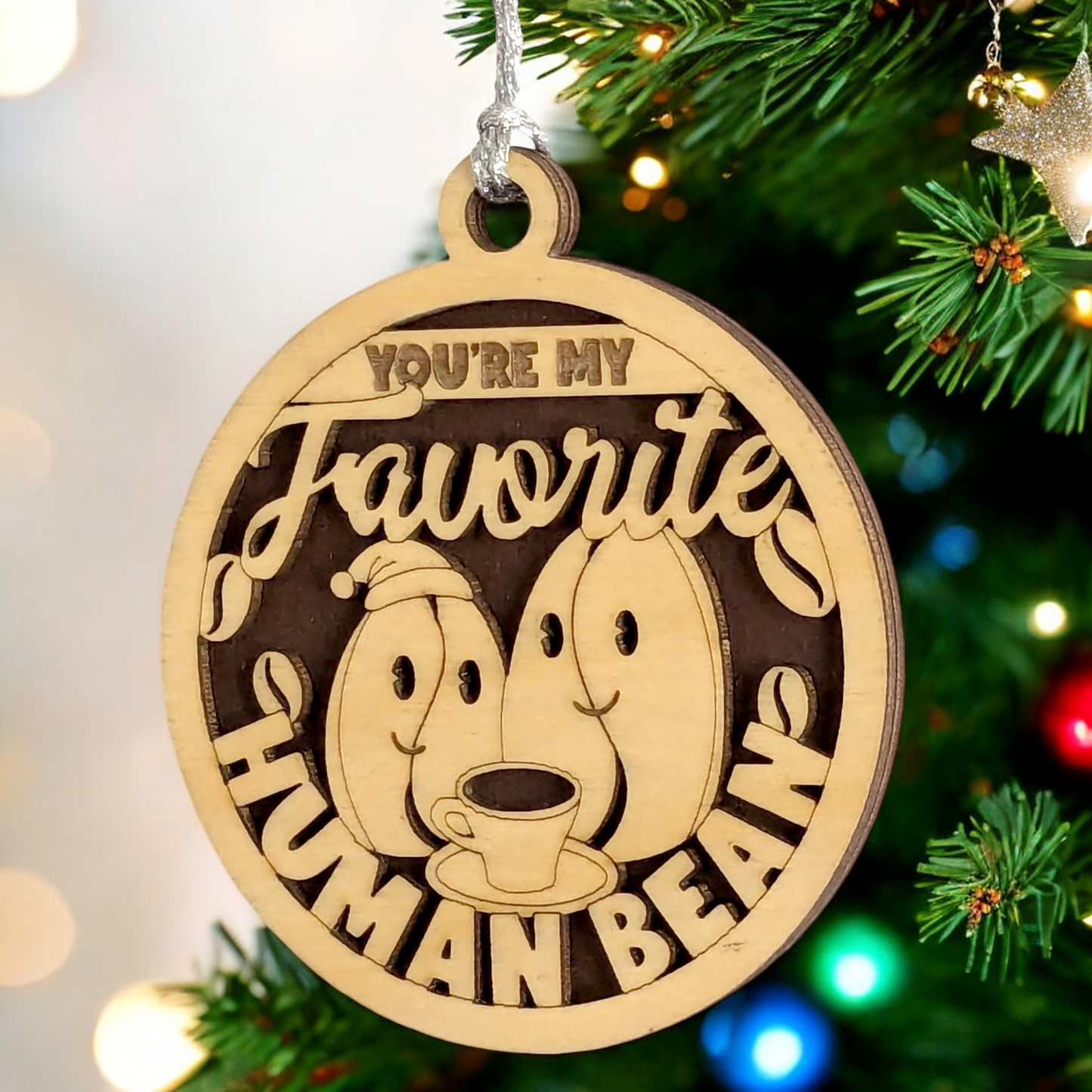 Funny Coffee Bean Christmas Ornament - 3" Wood Laser Cut "You're My Favorite Human Bean" - Handmade in USA