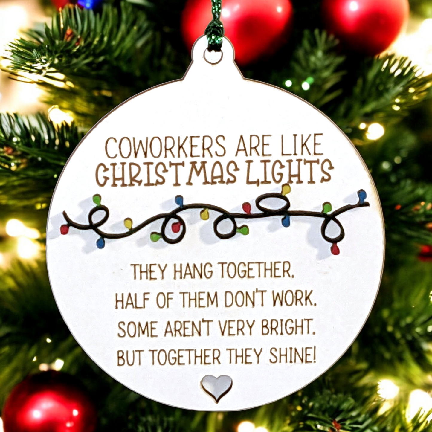3" Laser Engraved Funny Christmas Ornament - 'Coworkers Are Like Christmas Lights' | Snarky Holiday Decor | Made in The USA