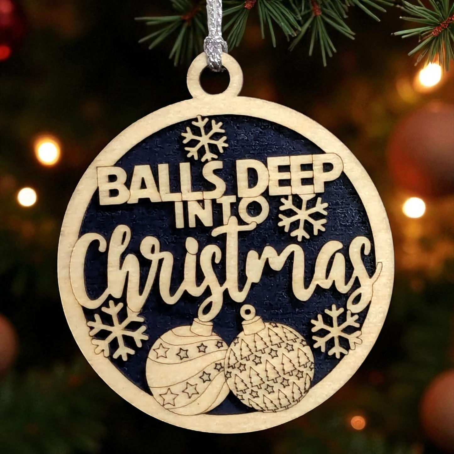 3" Round Two Layer Laser Cut Funny Christmas Ornament - Sarcastic Holiday Decor, Handmade in USA - Natural Wood & Stained Bottom, Adult Humor Tree Decoration with Snowflakes & Innuendo Phrase