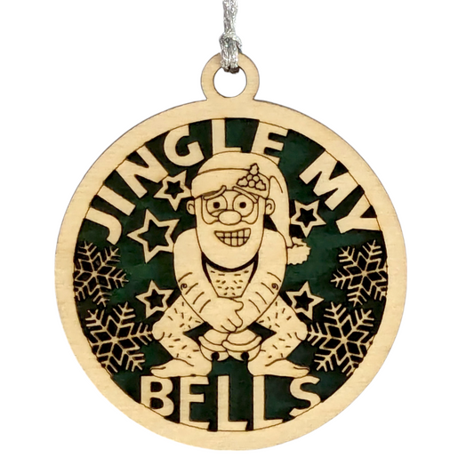 Naughty Santa "Jingle My Bells" Wooden Christmas Ornament - Funny Adult Humor Holiday Decor - 3" Handcrafted in USA