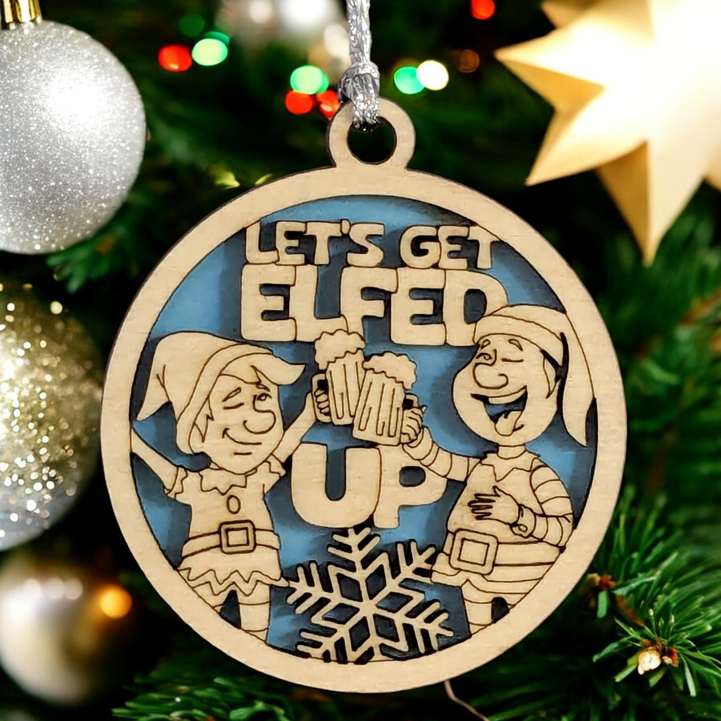 "Let's Get Elfed Up" Lewd Christmas Ornament - 3" Wood Laser Cut, Handcrafted USA, Funny Elf Design