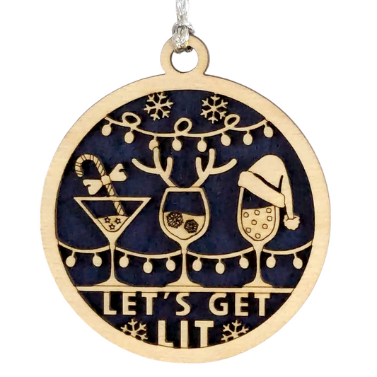 Funny Adult Holiday Decor - 3" Wood Ornament with "Let's Get Lit" and Cocktail Glasses - Handmade in Oregon